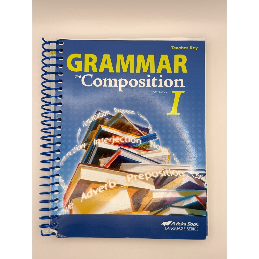 Abeka Grammar and Composition I 5th Ed Teacher Key Grade 7 Spiral